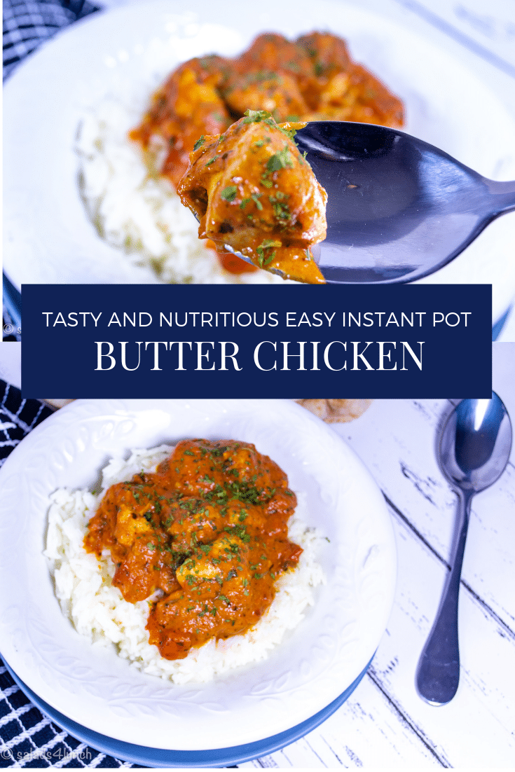 Easy Instant Pot Butter Chicken » Salads for Lunch