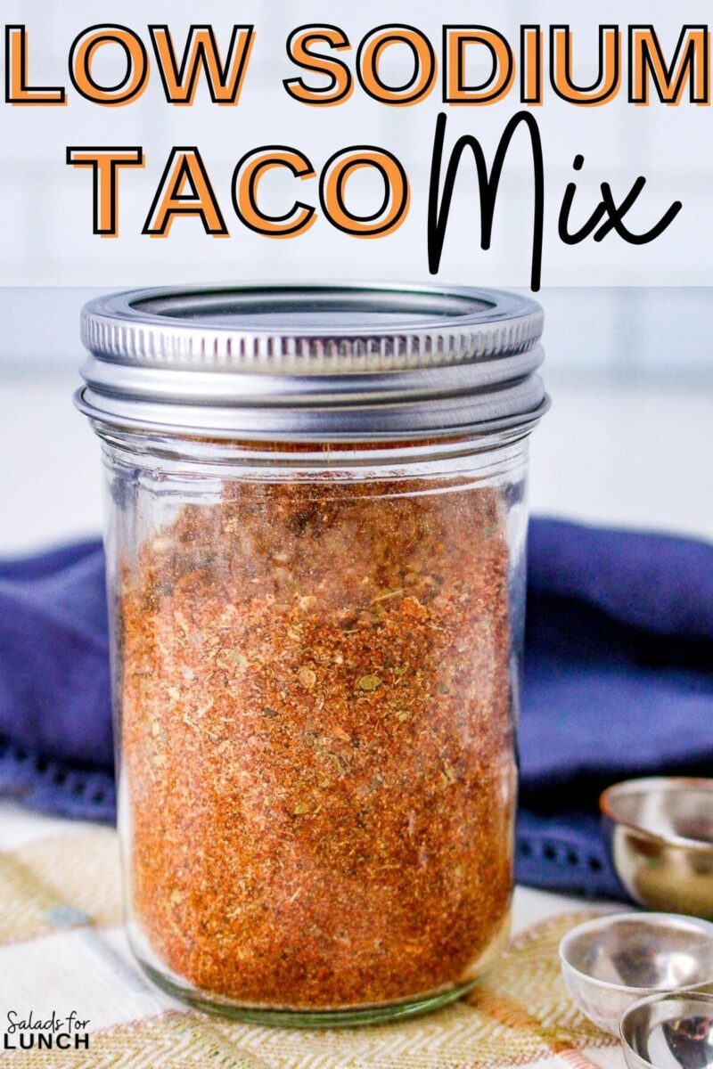 Homemade Low Sodium Taco Seasoning Mix Salads for Lunch