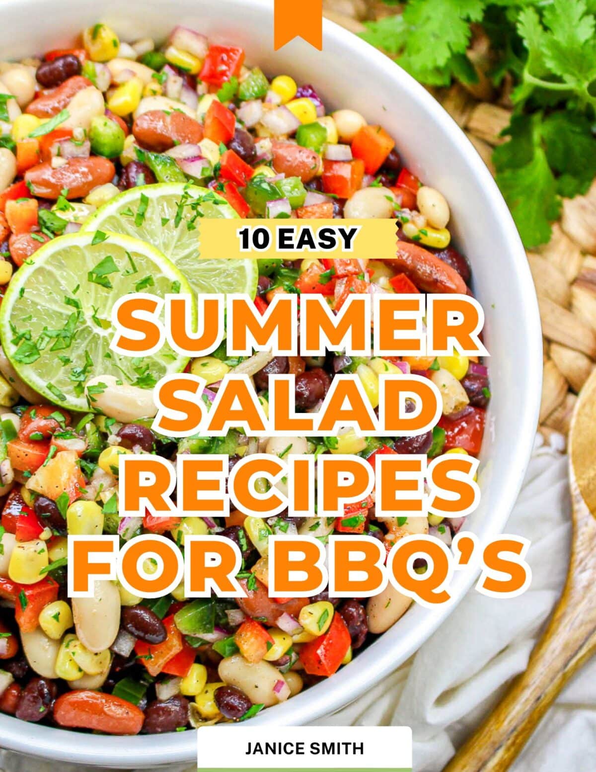 Get Your Free Salad Cookbook 10 Easy Summer Salad Recipes for BBQ's