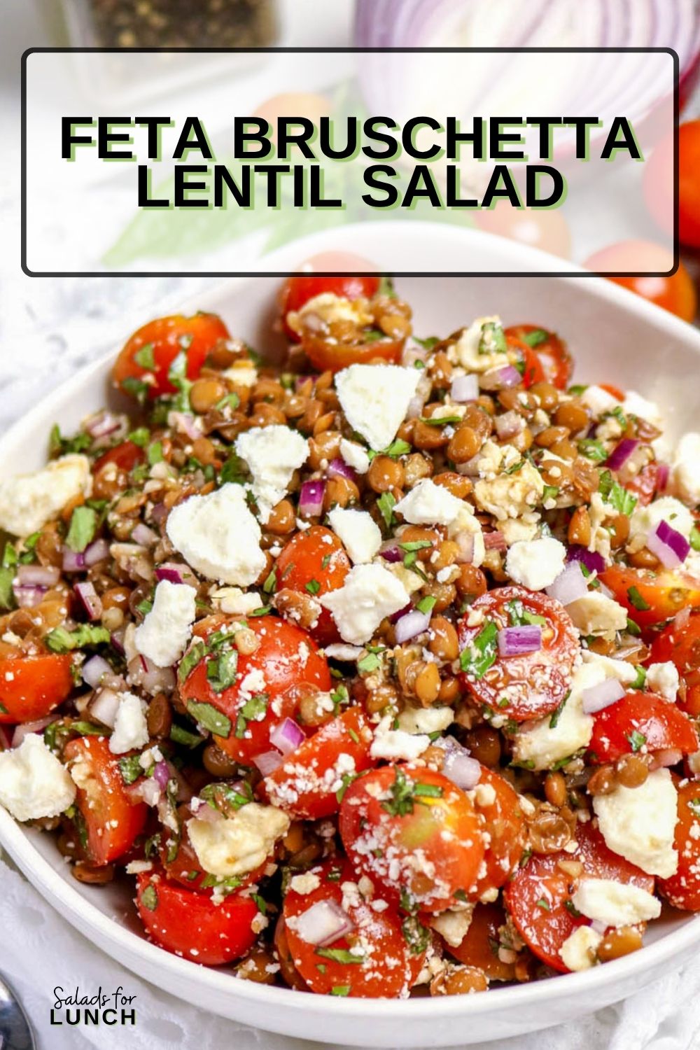 Close-up of Feta Bruschetta Lentil Salad with cherry tomatoes, basil, and crumbled feta cheese.”