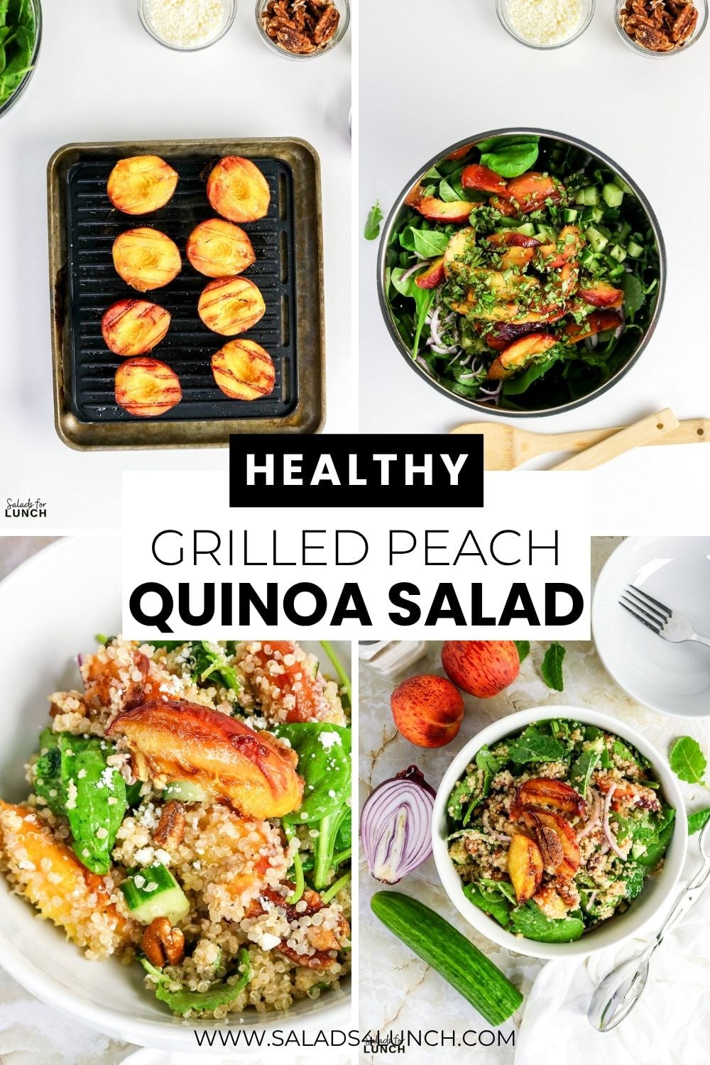 Collage showing peach halves on a grill pan, assembled salad bowl, and two close-up views of the finished Grilled Peach Quinoa Salad with arugula, cucumber, feta, and pecans.