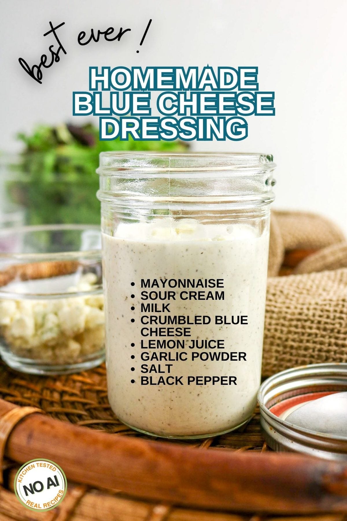 Homemade Blue Cheese Dressing - Homemade Blue Cheese Salad Dressing Recipe 1 Homemade Blue Cheese Dressing in a jar, made with mayonnaise, sour cream, milk, crumbled blue cheese, lemon juice, garlic powder, salt, and black pepper.